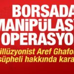 borsada-manipulasyon-operasyonu-aref-ghafouri-dahil-8-kisi-tutuklandi-JLHpnIM5.jpg