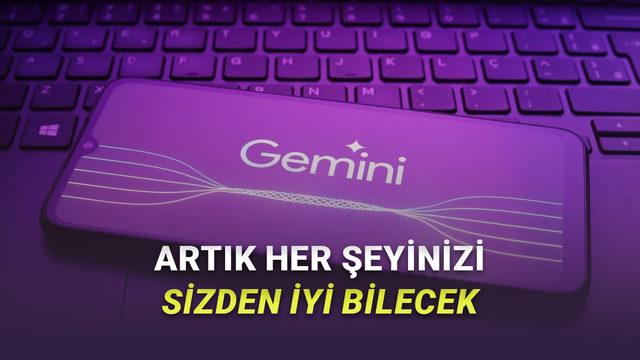 Gemini'ın Yeni "Personal Intelligence" Özelliği Tanıtıldı: Artık Nerede Ne Yaptığınızı Bilecek!
