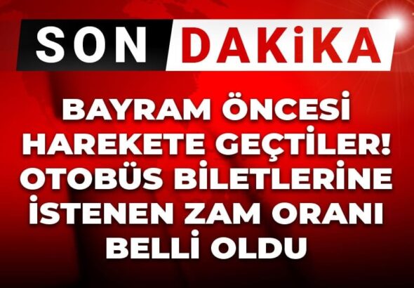 son-dakika-bayram-oncesi-harekete-gectiler-otobus-biletlerine-istenen-zam-orani-belli-oldu-UlIvi21m