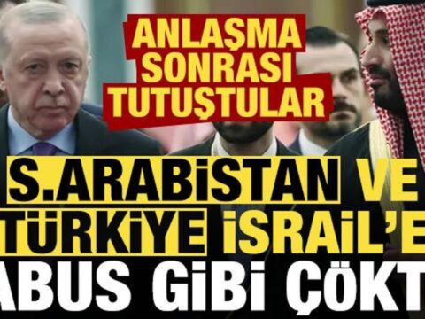 Suudi arabistan ve turkiye israile kabus gibi coktu anlasma sonrasi tutustular YtxBEH8w